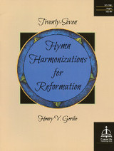 Henry Gerike, Twenty-Seven Hymn Harmonizations for Reformation