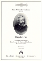 Alexandre Guilmant, Orgelwerke: Orgelsolo-Fassungen der Einzelwerke für Orgel und Orchester (Gesamtausgabe)