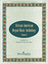 Mickey Thomas Terry, African-American Organ Music Anthology, Volume 9
