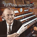 The Piet Van Egmond Touch