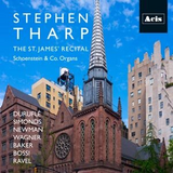 Stephen Tharp: Saint James Recital, Schoenstein and Co. Organs