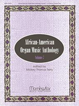 Mickey Thomas Terry, African-American Organ Music Anthology, Volume 7