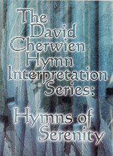 David Cherwien, Hymns of Serenity