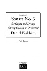 Daniel Pinkham, Sonata No. 3 for Organ and Strings (Full Score)