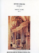 Marcel Dupré, Seven Pieces, Opus 27