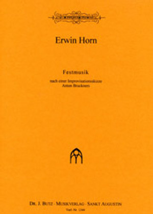 Erwin Horn, Festival Music on an Improvised Theme of Anton Bruckner