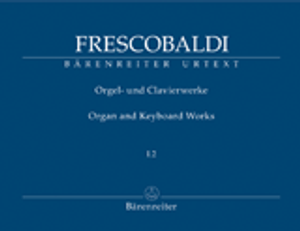 Girolamo Frescobaldi, Organ and Keyboard Works, Volume 1, No. 2 Girolamo Frescobaldi, Organ and Keyboard Works, Volume 1, No. 2
