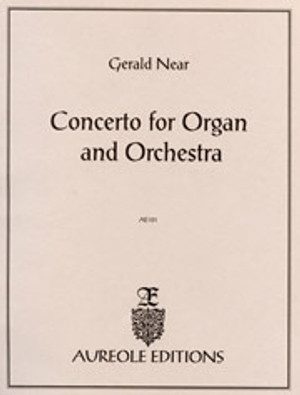 Gerald Near, Concerto for Organ and Orchestra