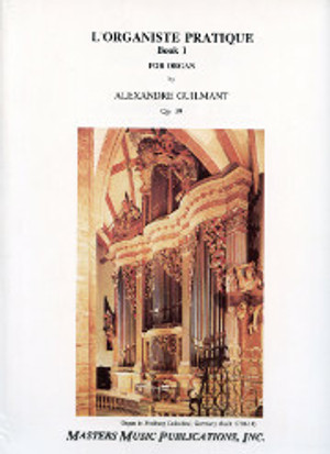 Alexandre Guilmant, L'Organiste Pratique, Book 1: opus 39, nos. 1-5