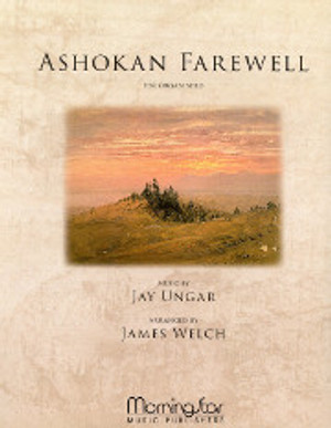 Jay Ungar (arranged by Jay Welch), Ashokan Farewell