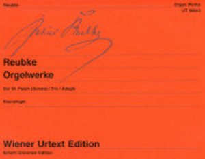Julius Reubke, Complete Organ Works