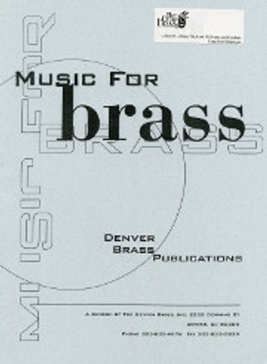 Thomas Brantigan's arrangement for Brass Quintet and Organ; includes all parts and score. Denver Brass, 1999