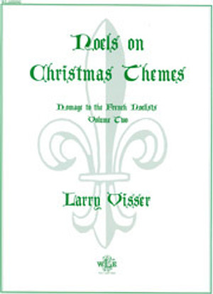 Larry Visser, Noels on Christmas Themes, Volume 2