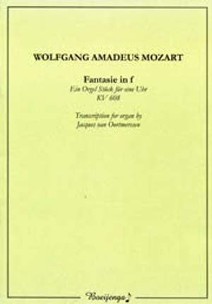 Wolfgang Amadeus Mozart, Fantasie in f KV 608