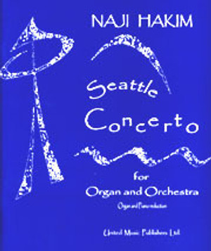 Naji Hakim, Seattle Concerto for Organ and Orchestra