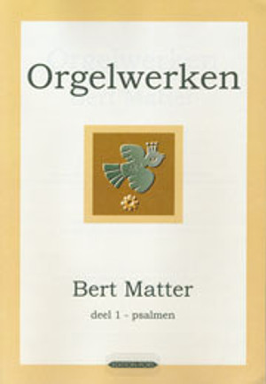 Bert Matter, Organ Works, Volume 1