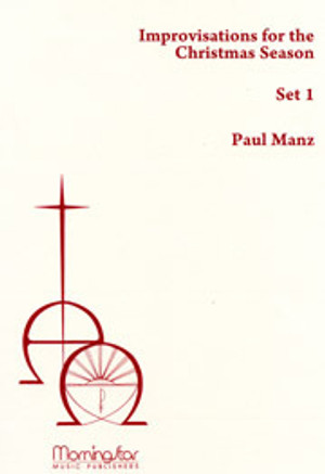 Paul Manz, Improvisations for the Christmas Season, Set 1