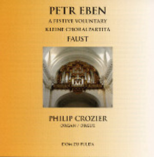 Petr Eben Organ Works, Philip Crozier Plays