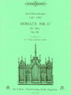 Josef Rheinberger, Sonata No. 17 in B, opus 181