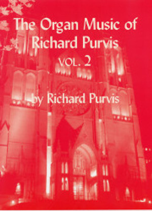 Richard Purvis, Organ Music, Volume 2