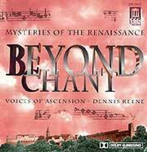 Beyond Chant-Mysteries of the Renaissance