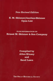 Compiled by Allen Kinzey and Sand Lawn according to company records, this revised edition of the E.M. Skinner/Aeolian-Skinner Opus List also contains information on the Ernest M. Skinner & Son Company.
OHS Press, 1997; 258 pgs, softbound
