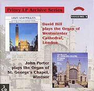 David Hill at Westminster Cathedral and John Porter at Saint George's Chapel, Windsor, Volume 1