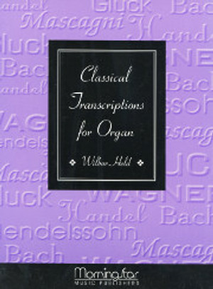 Wilbur Held, Classical Transcriptions for Organ