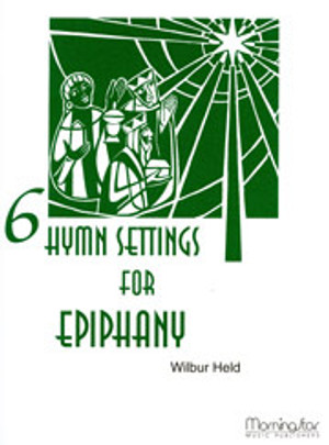 Wilbur Held, Six Hymn Settings for Epiphany