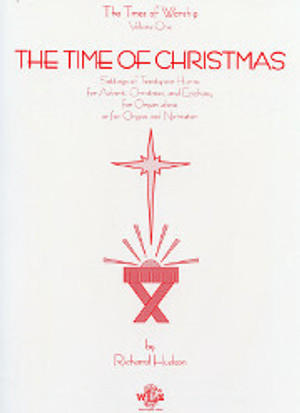 Richard Hudson, The Times of Worship, Volume 1: The Time of Christmas