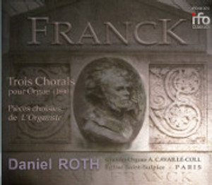 César Franck: Le Testament Musical César Franck: Le Testament Musical