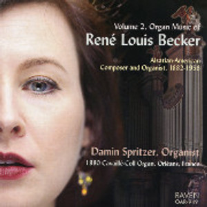 Volume 2, Organ Music of René Louis Becker-Damin Spritzer