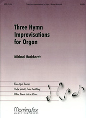 Michael Burkhardt, Three Hymn Improvisations for Organ