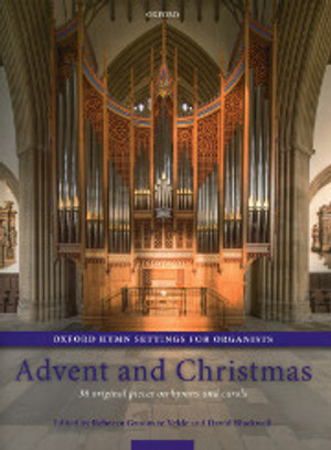 Rebecca Groom te Velde and David Blackwell, Oxford Hymn Settings for Organists, Volume 1: Advent and Christmas