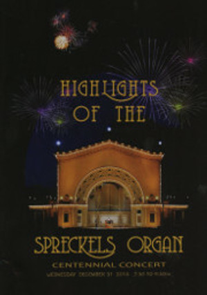 Highlights of the Spreckels Organ Centennial Concert