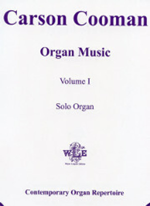 Carson Cooman, Organ Music, Volume 1