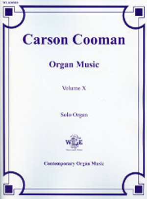 Carson Cooman, Organ Music, Volume 10