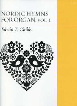 Edwin T. Childs, Nordic Hymns for Organ, Volume 1