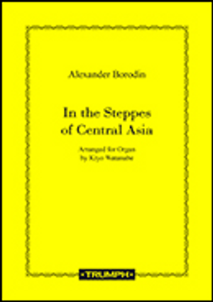 Alexander Borodin (arranged by Kiyo Watanabe), In the Steppes of Central Asia