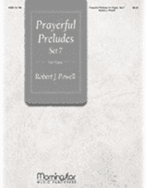 Robert J. Powell, Prayerful Preludes, Set 7