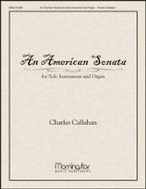 Charles Callahan, An American Sonata