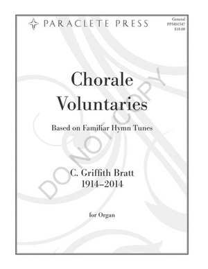 C. Griffith Bratt, Chorale Voluntaries Based on Familiar Hymn Tunes