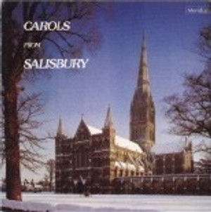 Carols from Salisbury - The Choir of Salisbury Cathedral