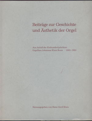 A comprehensive volume of the Klais Orgelbau, 1882-1982; in German.
1983; 416 pgs, black and white