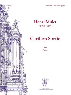 Mulet's (1878-1967) famous Carillon-Sortie, reprinted by the Leupold Foundation and including informational material by Sarah Thomas, along with stoplists and editorial material in this newly-available reprint.

Leupold Editions, 2021, 12 pgs.