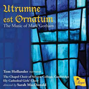 Utrumne est Ornatum: The Music of Mark Gotham