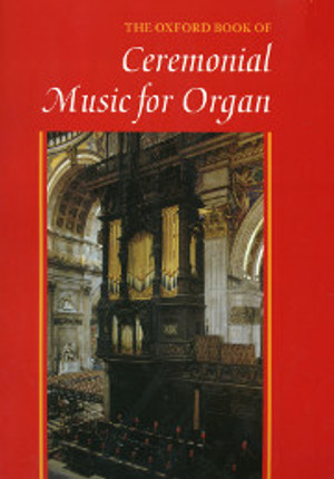 Oxford's 1998 publication with 31 grand and useful compositions for organ solo.