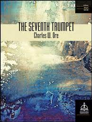 Charles W. Ore, The Seventh Trumpet