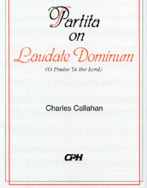 Charles Callahan, Partita on "Laudate Dominum"