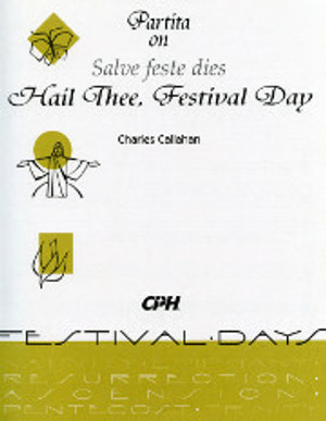 Charles Callahan, Partita on "Hail Thee, Festival Day"